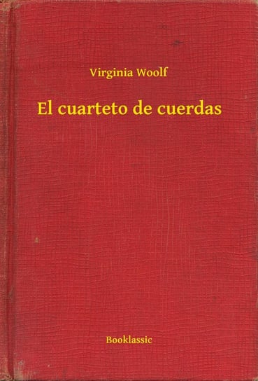 El cuarteto de cuerdas - ebook epub Virginia Woolf