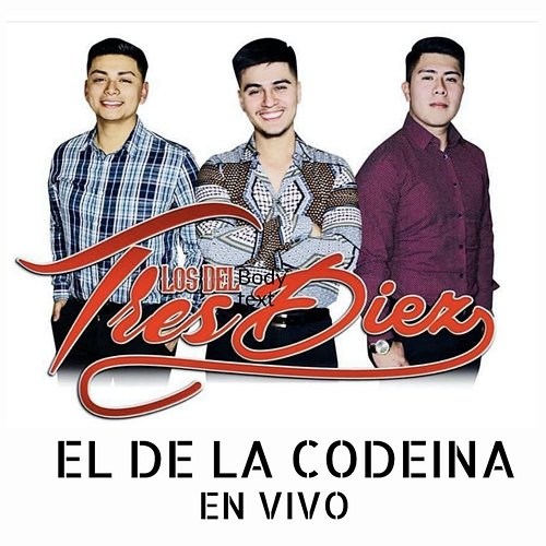 El De La Codeina Los Del Tres Diez