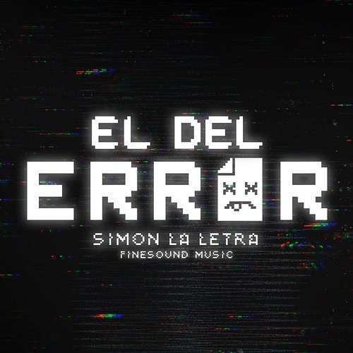 El Del Error Simon la Letra & FineSound Music