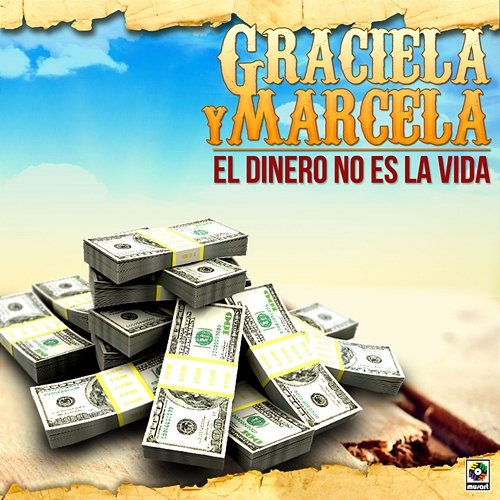 El Dinero No Es La Vida Graciela y Marcela
