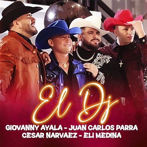 EL DJ Giovanny Ayala, César Narváez & Eli Medina, Juan Carlos Parra