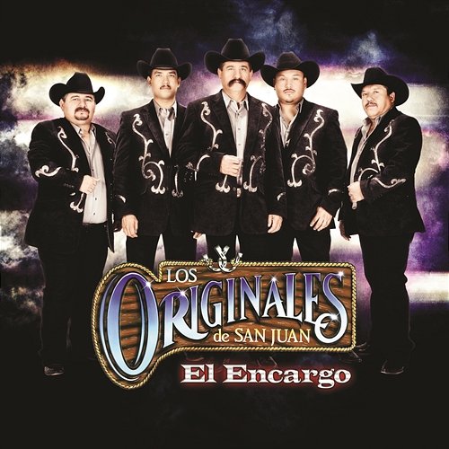 El Encargo Los Originales De San Juan