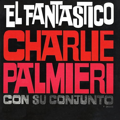 El Fantastico Charlie Palmieri