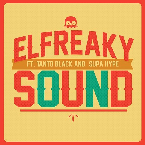 El Freaky Sound El Freaky feat. Supa Hype, Tanto Black