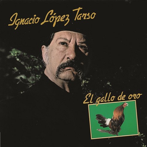 El Gallo De Oro Ignacio López Tarso