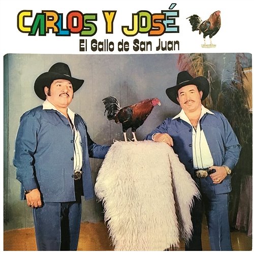 El Gallo De San Juan Carlos y José