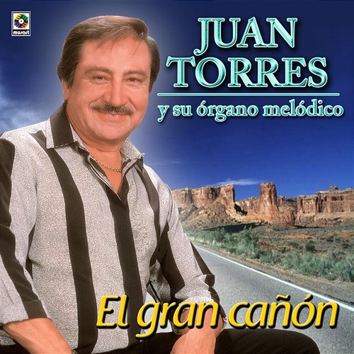 El Gran Cañón Juan Torres