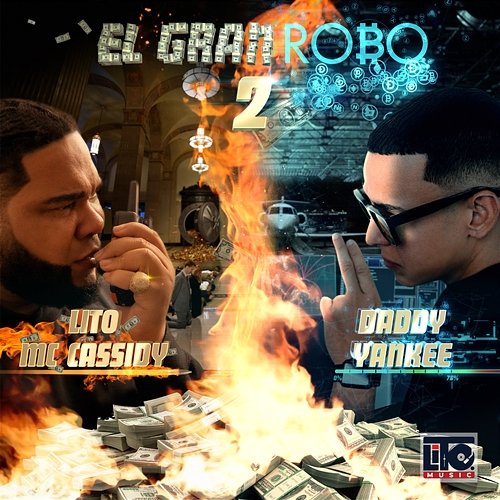 El Gran Robo, Pt. 2 Lito MC Cassidy & Daddy Yankee