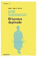 El hombre duplicado Saramago Jose