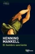 El hombre sonriente Mankell Henning
