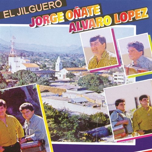 El Jilgero Jorge Oñate & Alvaro Lopez
