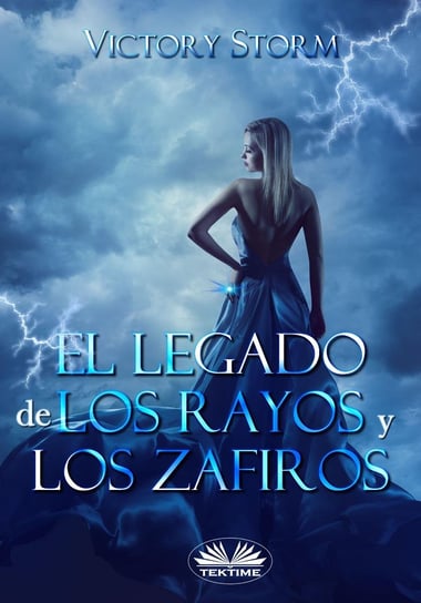 El Legado De Los Rayos Y Los Zafiros Victory Storm
