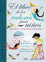 El Libro de Los Valores Para Niños / The Book of Values for Children Blanch Teresa, Gasol Anna