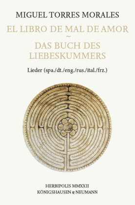 El Libro de Mal de Amor - Das Buch des Liebeskummers Königshausen & Neumann