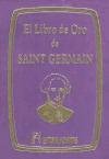 El libro de oro de Saint Germain Saint-Germain