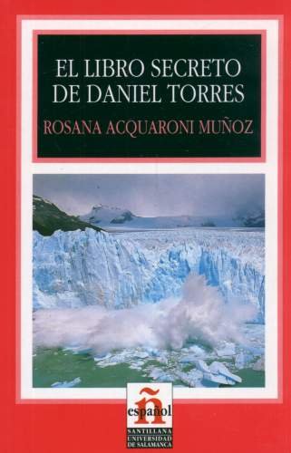 El Libro Secreto de Daniel Torres Rosana Acquaroni Munoz