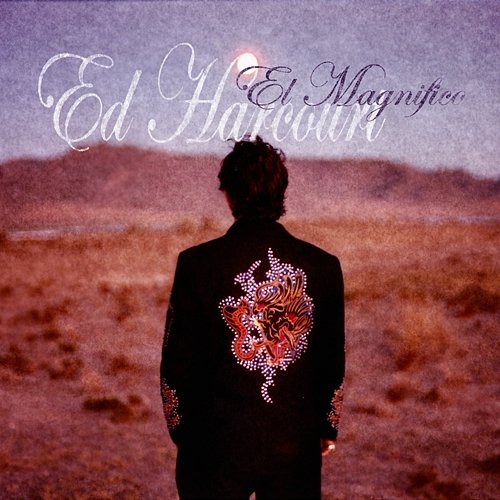 El Magnifico Ed Harcourt