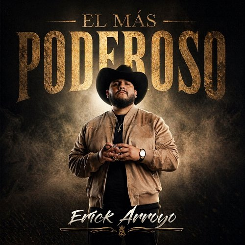 El Mas Poderoso Erick Arroyo