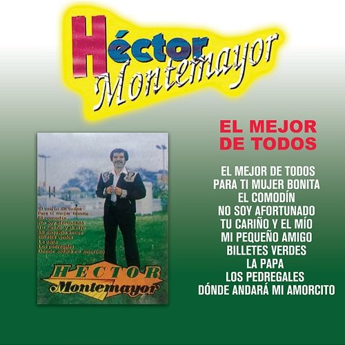 El Mejor De Todos Héctor Montemayor