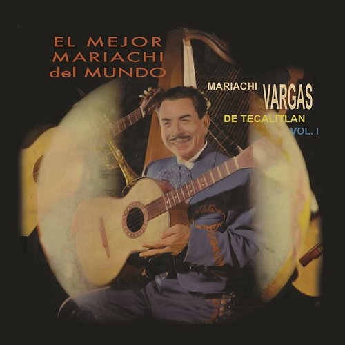 El Maracumbé Mariachi Vargas De Tecalitlán