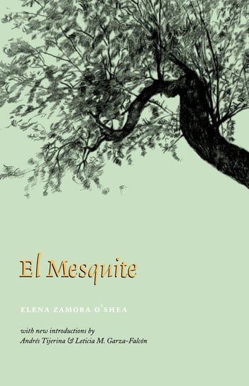 El Mesquite O'shea Elena Zamora