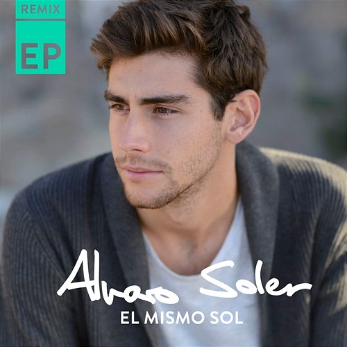 El Mismo Sol Alvaro Soler