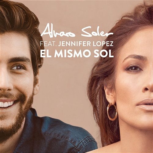 El Mismo Sol (Under The Same Sun) Alvaro Soler