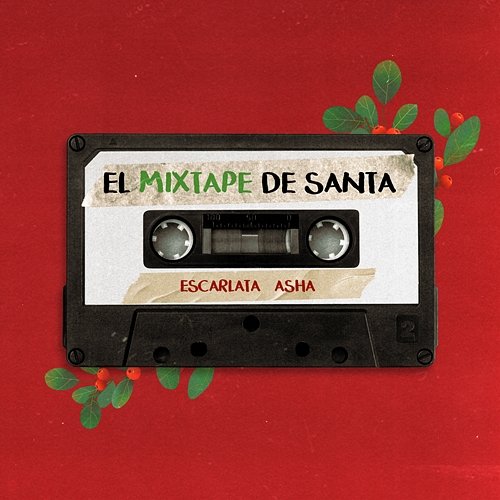 El Mix-Tape De Santa Escarlata, Asha