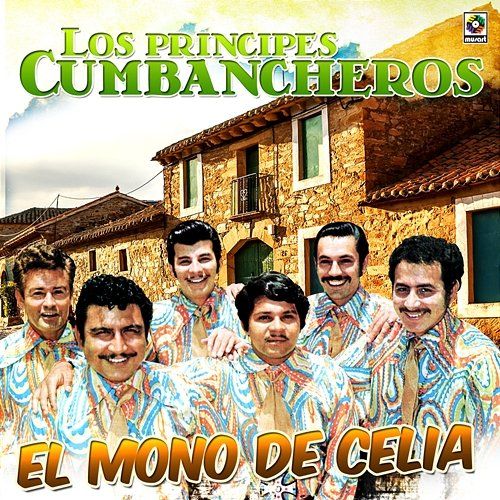 El Mono de Celia Los Princípes Cumbancheros