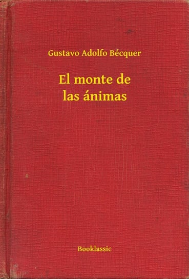 El monte de las ánimas - ebook epub Gustavo Adolfo Becquer