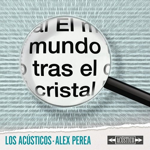 El Mundo Tras el Cristal Los Acústicos feat. Alex Perea