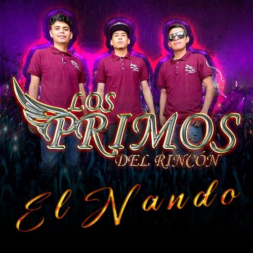 El Nando Los Primos Del Rincón