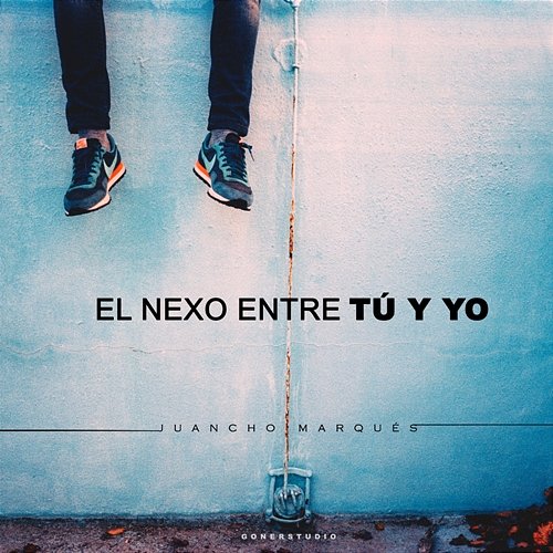El Nexo Entre Tú y Yo Juancho Marqués feat. Gabriel Fernández