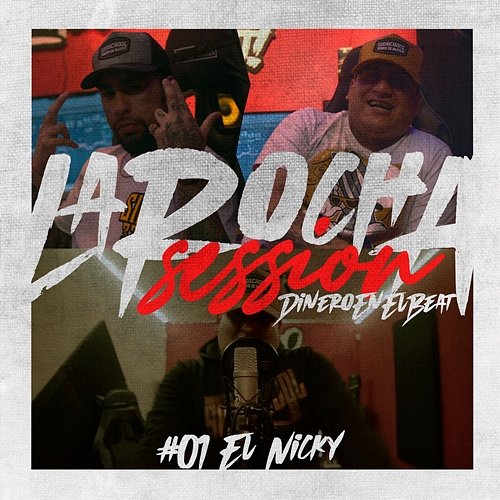 EL NICKY: LA ROCHA SESSION 01 Dreams Music feat. El nicky is back, Dinero en el beat