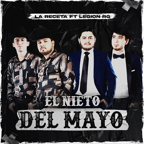 El Nieto Del Mayo La Receta feat. Legion RG