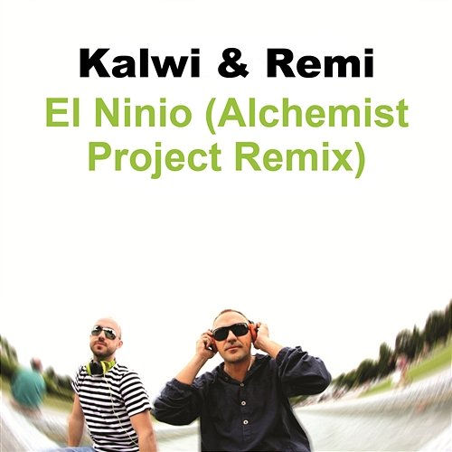 El Ninio (Alchemist Project Remix) Kalwi & Remi