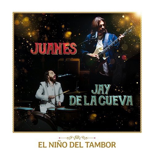 El Niño Del Tambor Juanes, Jay De La Cueva