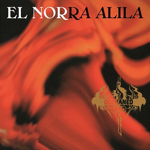 El Norra Alila (Re-issue 2016) Orphaned Land