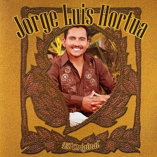 El Original Jorge Luis Hortúa