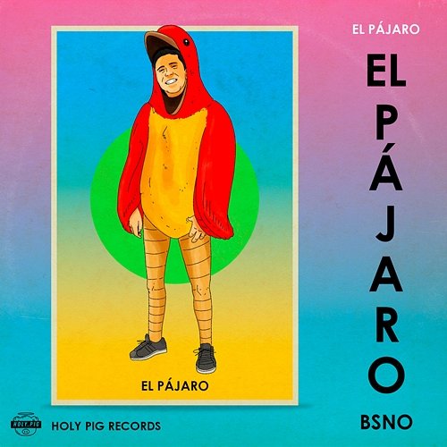 El Pájaro BSNO, Holy Pig
