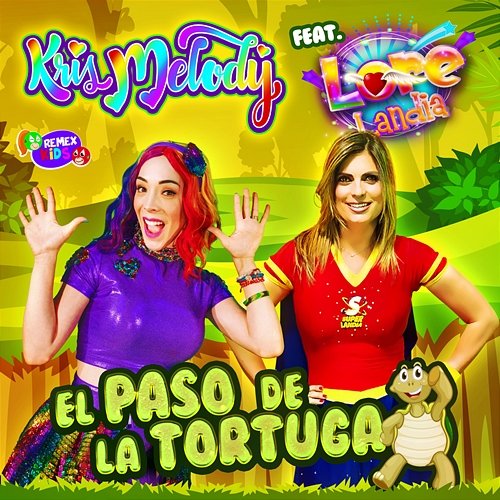 El Paso de la Tortuga Kris Melody feat. Lore Lore