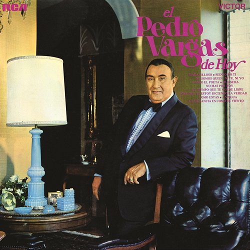 El Pedro Vargas De Hoy Pedro Vargas