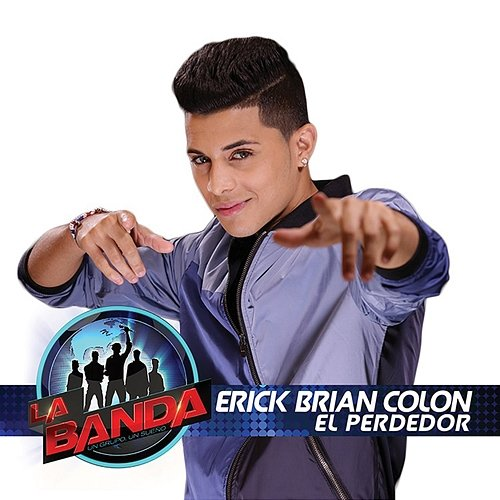 El Perdedor Erick Brian Colón