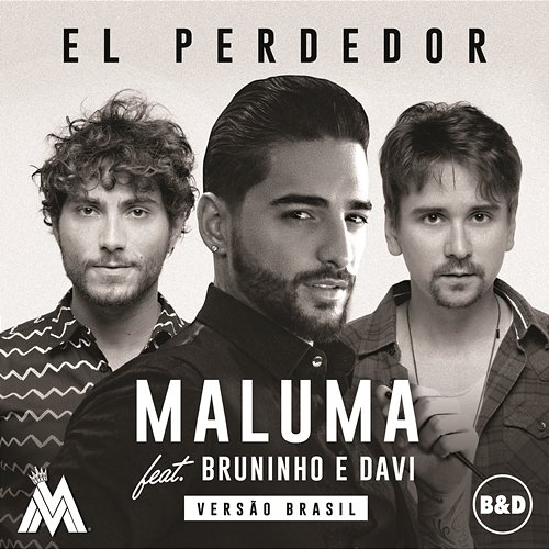 El Perdedor Maluma feat. Bruninho & Davi