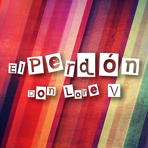 El Perdón Don Lore V