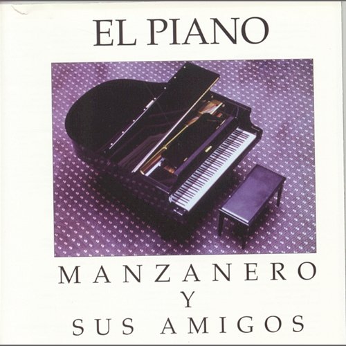 El Piano, Manzanero Y Sus Amigos Armando Manzanero