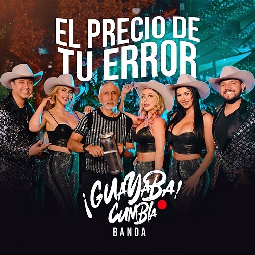 El Precio De Tu Error Guayaba Orquesta