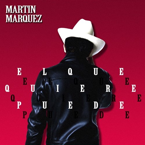El Que Quiere Puede Martin Marquez