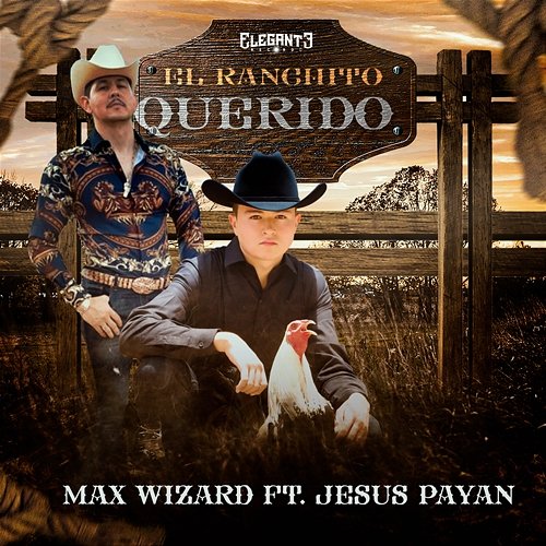 El Ranchito Querido Jesus Payan e Imparables, Max Wizard
