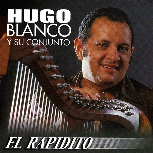 El Rapidito Hugo Blanco y su Conjunto